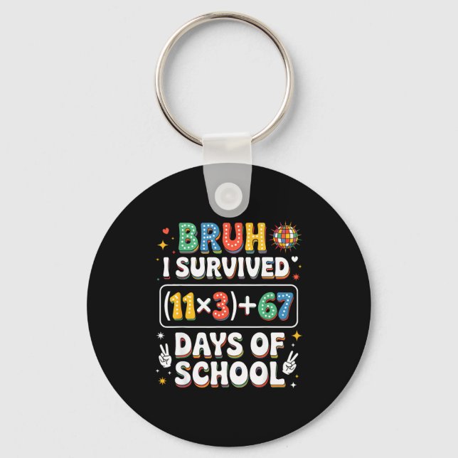 I Survived 100 Days School Bruh Groovy Math Equati Key Ring (Front)