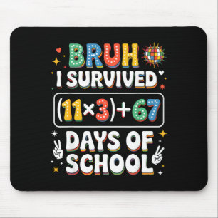 I Survived 100 Days School Bruh Groovy Math Equati Mouse Mat