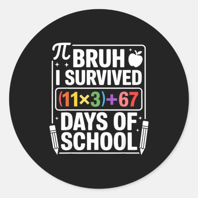 I Survived 100 Days School Bruh Math Equation 100  Classic Round Sticker (Front)