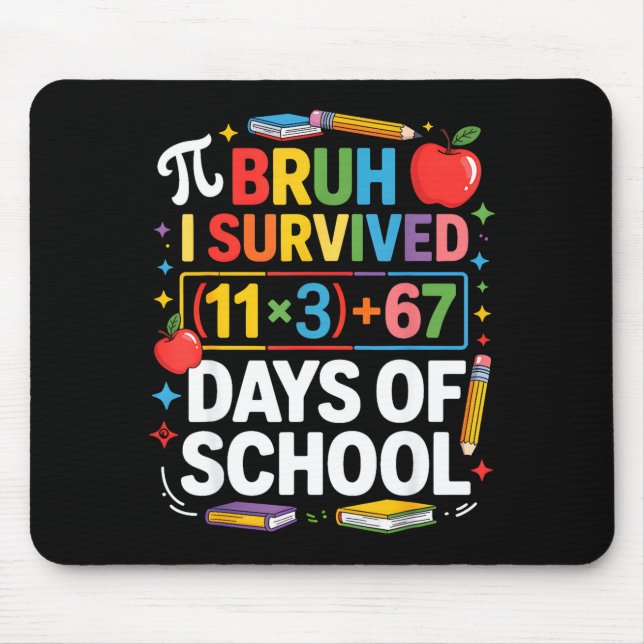 I Survived 100 Days School Bruh Math Equation 100  Mouse Mat (Front)
