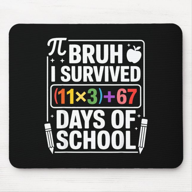 I Survived 100 Days School Bruh Math Equation 100  Mouse Mat (Front)