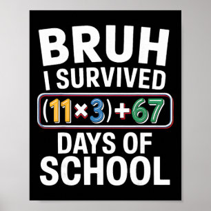 I Survived 100 Days School Bruh Math Equation 100 Poster