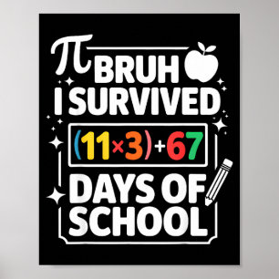 I Survived 100 Days School Bruh Math Equation 100 Poster