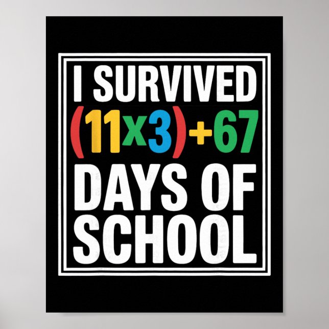 I Survived 100 Days School Math Equation 100 Six S Poster (Front)