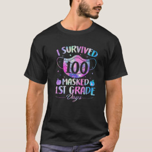 I Survived 100 Masked 1St Grade Days Happy 100Th D T-Shirt