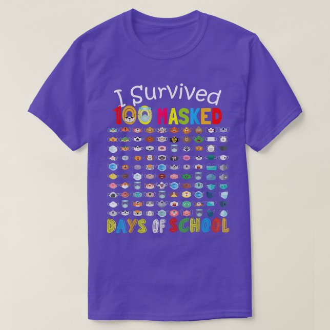 I Survived 100 Masked Days of school 100 Funny mas T-Shirt (Design Front)