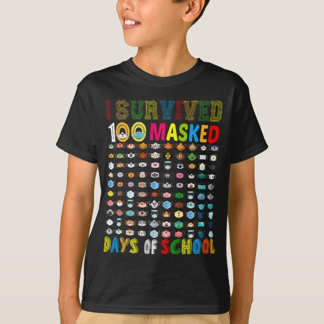 I Survived 100 Masked Days Of School T-Shirt (Front)