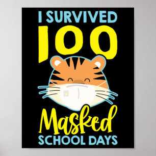 I Survived 100 Masked School Days - 100 Days Of Sc Poster