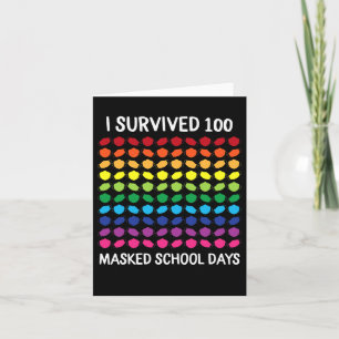 I Survived 100 Masked School Days 100th Day Of Sch Card