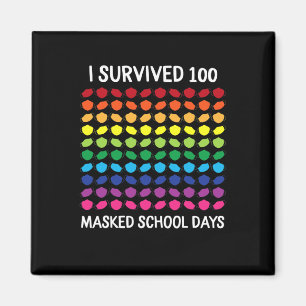 I Survived 100 Masked School Days 100th Day Of Sch Magnet