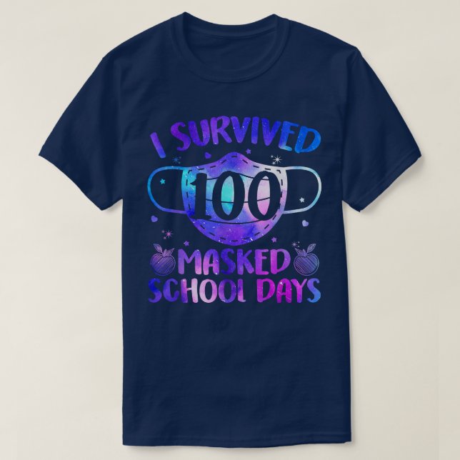 I Survived 100 Masked School Days 100th Day Of Sch T-Shirt (Design Front)