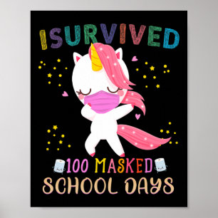 I Survived 100 Masked School Days Dabbing Unicorn Poster
