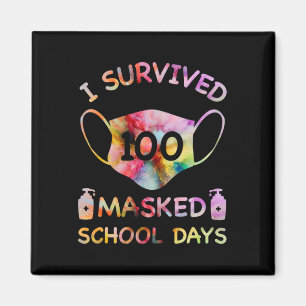 I Survived 100 Masked School Days For Kids Teacher Magnet