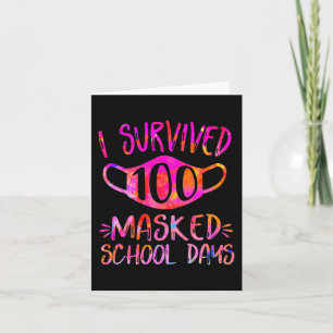 I Survived 100 Masked School Days Student or Teach Card