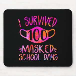 I Survived 100 Masked School Days Student or Teach Mouse Mat