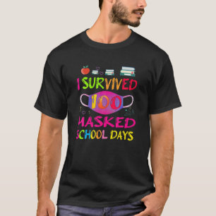 I Survived 100 Masked School Students And Teachers T-Shirt