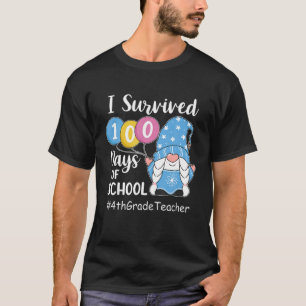 I Survived 100Th Day Of School 4Th Grade Funny Gno T-Shirt