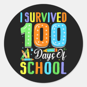 I Survived 100th Days Of School 100 Days Of School Classic Round Sticker