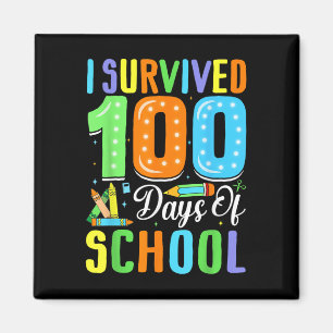 I Survived 100th Days Of School 100 Days Of School Magnet