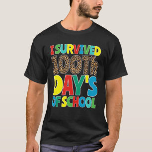I Survived 100th Days Of School Teacher Student T-Shirt