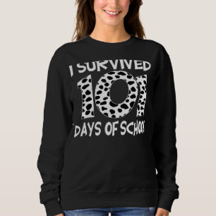 I Survived 101 Days Smarter Dalmatian Dog 100 Days Sweatshirt
