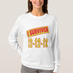 I SURVIVED 12-12-12 T-Shirt