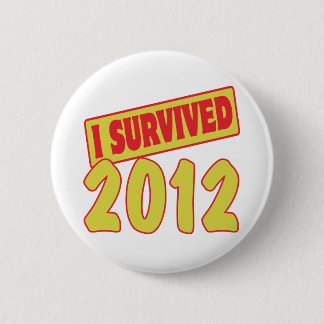 I SURVIVED 2012 6 CM ROUND BADGE