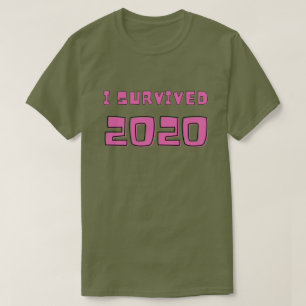 I Survived 2020 T-Shirt