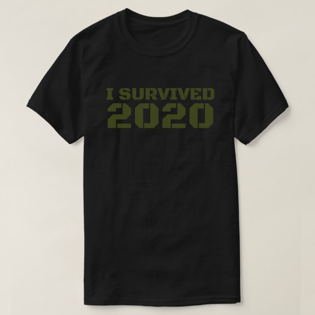 I Survived 2020 T-Shirt (Design Front)