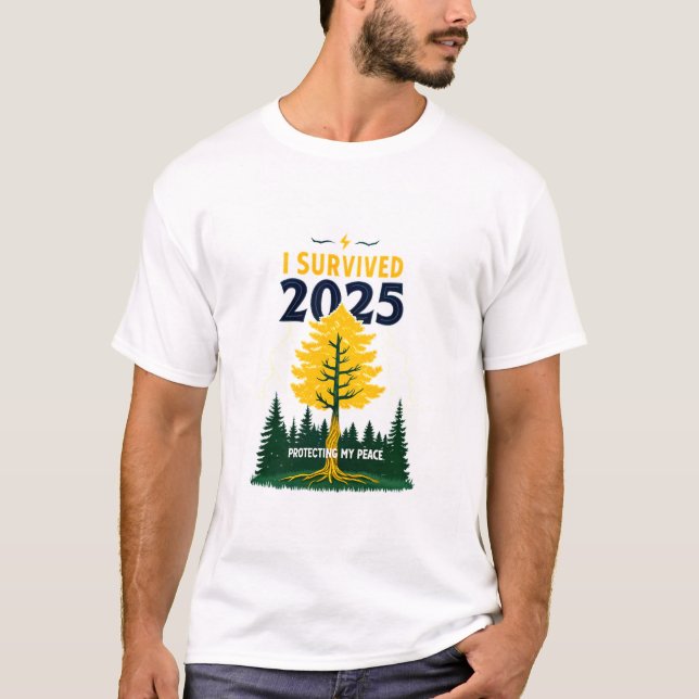 I Survived 2025 Shirt | Protecting My Peace Mental (Front)