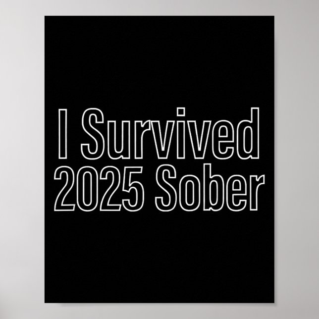 I Survived 2025 Sober Recovery Design  Poster (Front)