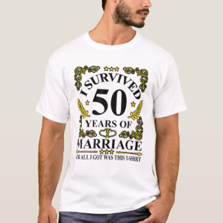I Survived 50 Years Of Marriage 50Th Wedding Coupl T-Shirt