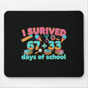 I Survived 67 + 33 Day Of School Funny 67 Six Seve Mouse Mat