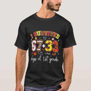 I Survived 67+33 Days Of 1st Grade Baseball Footba T-Shirt