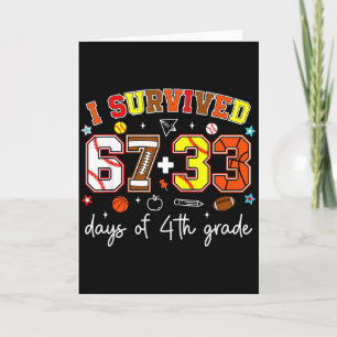 I Survived 67+33 Days Of 4th Grade Baseball Footba Card