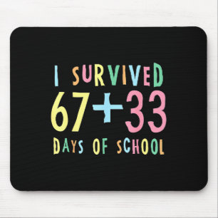I Survived 67 + 33 Days Of School 100th Day Math T Mouse Mat