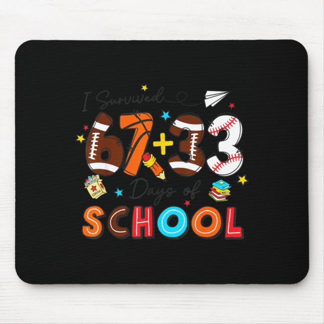 I Survived 67 33 Days Of School Baseball Basketbal Mouse Mat (Front)