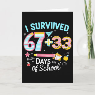 I Survived 67 33 Days Of School For Teacher Kids 1 Card