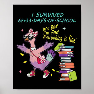 I Survived 67 33 Days Of School Kids 100 Days Scho Poster
