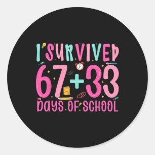 I Survived 67+33 Days Of School Teacher Boys Girls Classic Round Sticker