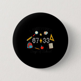 I survived 67+33 days of school tee men women kids 6 cm round badge