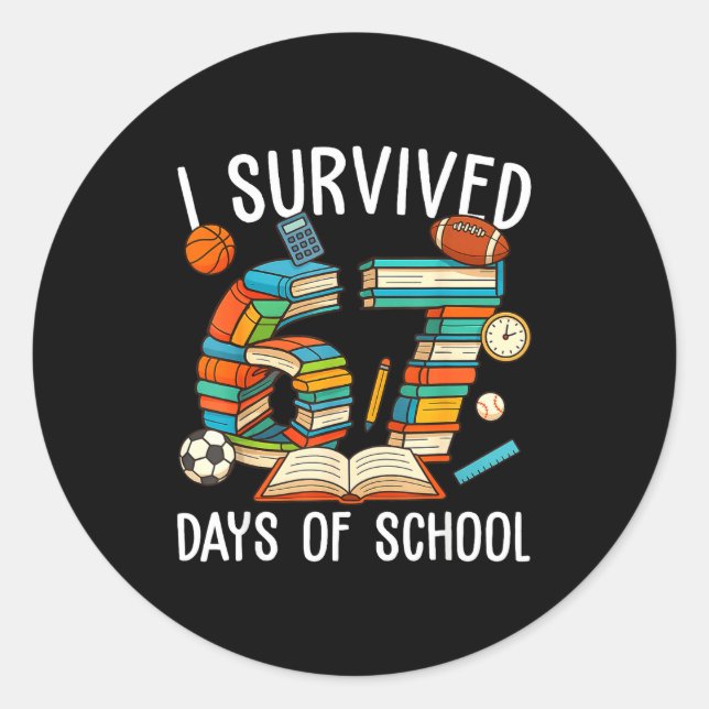 I Survived 67 Day Of School Funny Kids Boys Six Se Classic Round Sticker (Front)