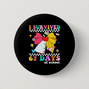 I Survived 67 Day Of School Notebook Teachers And 6 Cm Round Badge