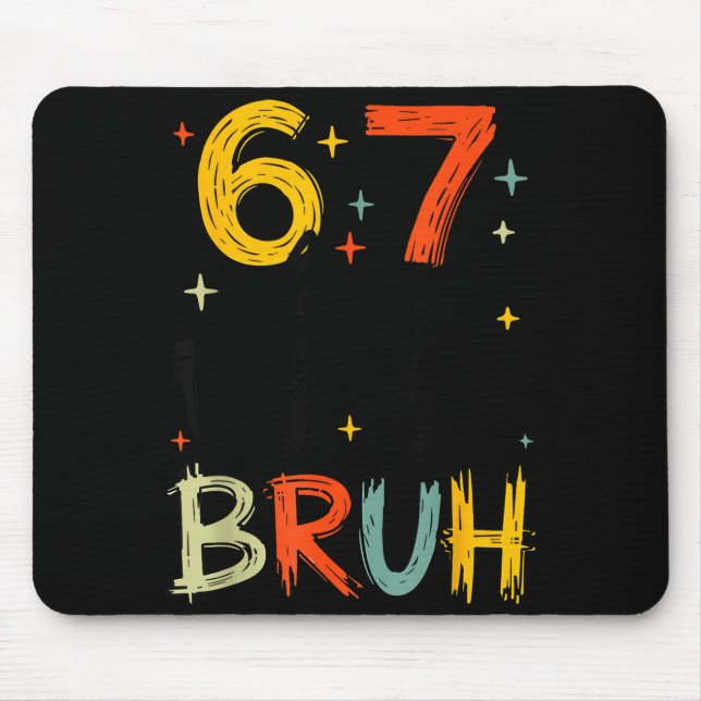 I Survived 67 Days Bruh Funny Six Seven 6 7 Meme G Mouse Mat (Front)