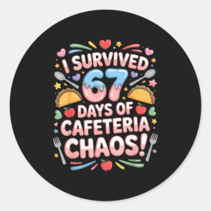 I Survived 67 Days Cafeteria Chaos Six Seven Meme  Classic Round Sticker
