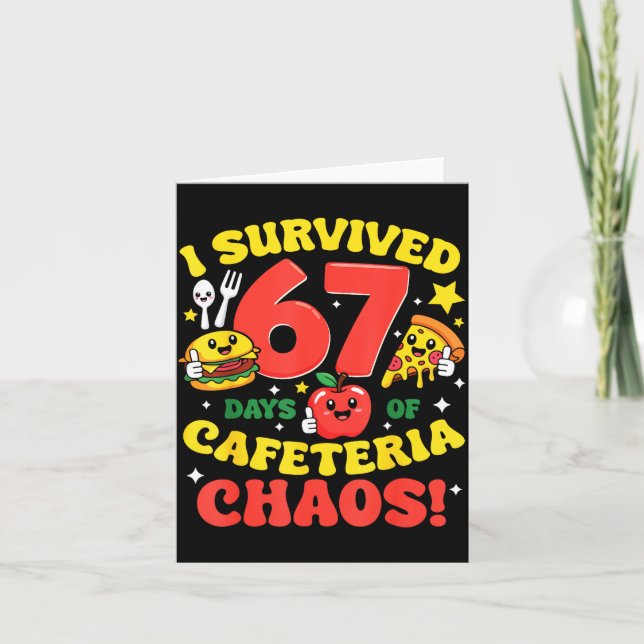 I Survived 67 Days Of Cafeteria Chaos 67 Meme Lunc Card (Front)