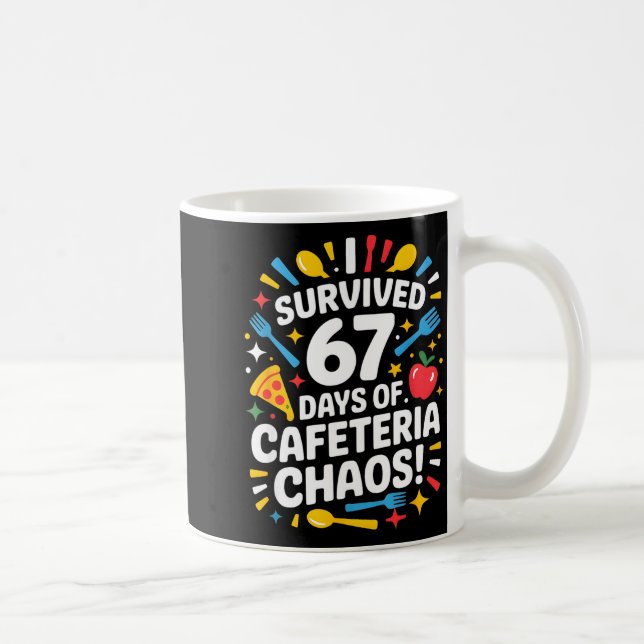 I Survived 67 Days Of Cafeteria Chaos 6 7 Meme Lun Coffee Mug (Right)
