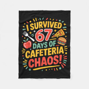 I Survived 67 Days Of Cafeteria Chaos 6 7 Meme Lun Fleece Blanket
