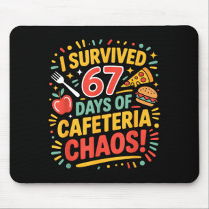 I Survived 67 Days Of Cafeteria Chaos 6 7 Meme Lun Mouse Mat