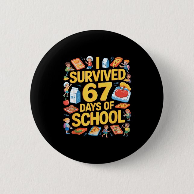 I Survived 67 Days Of Cafeteria Chaos Lunch Lady F 6 Cm Round Badge (Front)
